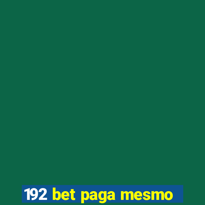 192 bet paga mesmo