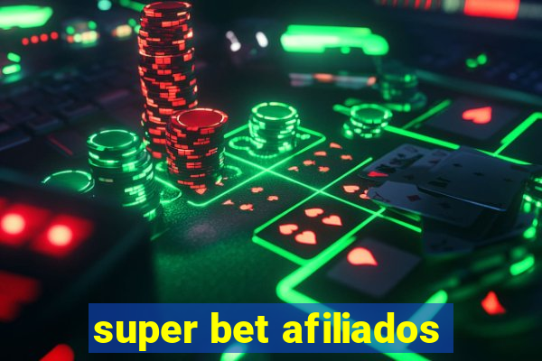 super bet afiliados