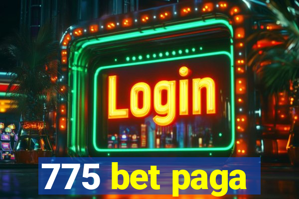 775 bet paga