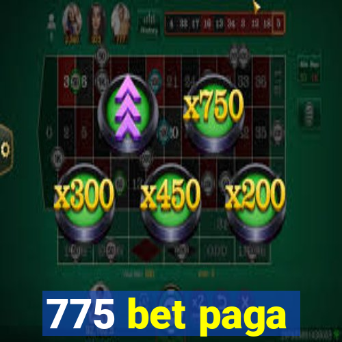 775 bet paga