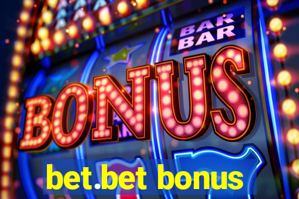 bet.bet bonus