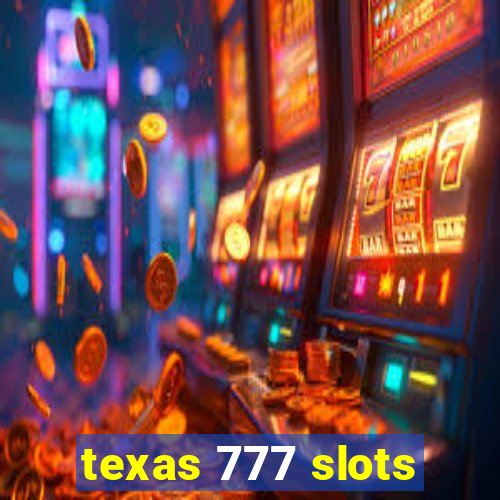 texas 777 slots