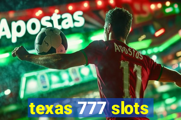 texas 777 slots