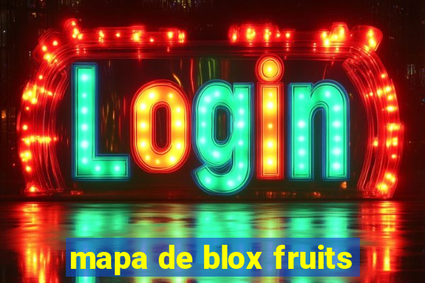 mapa de blox fruits