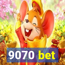 9070 bet