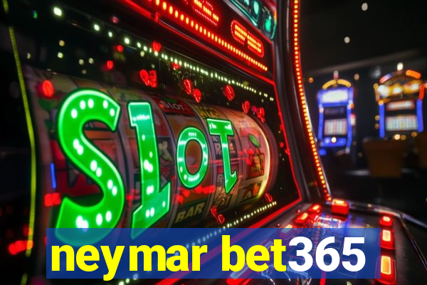 neymar bet365