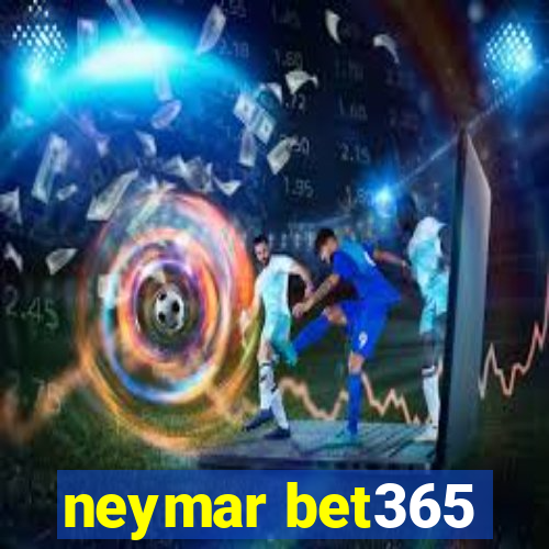 neymar bet365