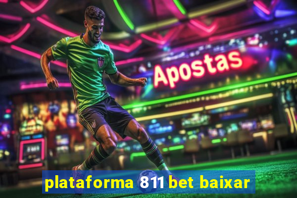 plataforma 811 bet baixar