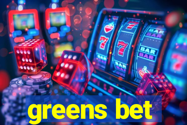 greens bet