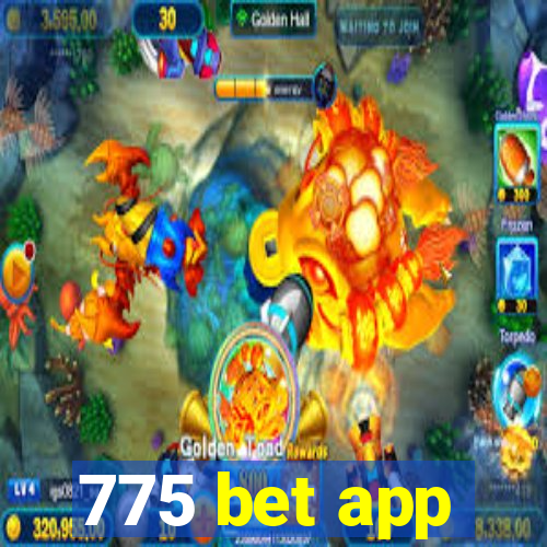 775 bet app