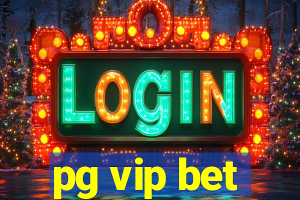 pg vip bet