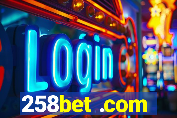 258bet .com