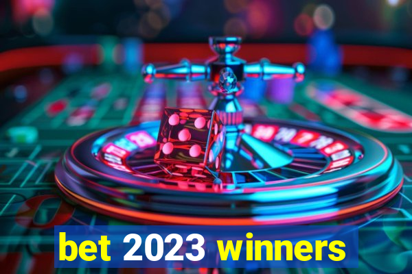 bet 2023 winners