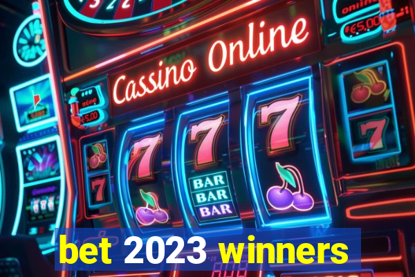 bet 2023 winners