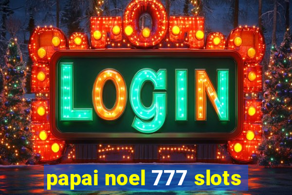 papai noel 777 slots