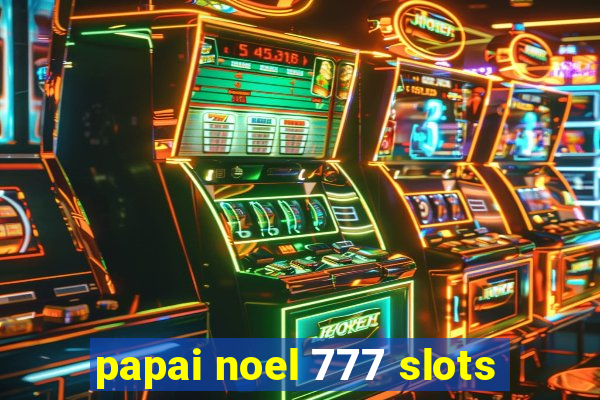 papai noel 777 slots