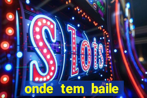 onde tem baile hoje em joinville