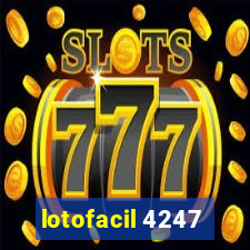 lotofacil 4247