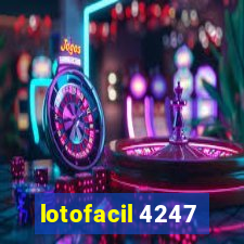 lotofacil 4247