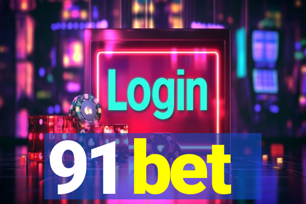 91 bet