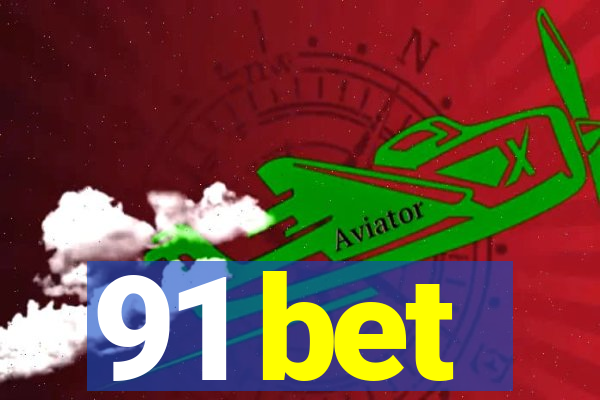 91 bet