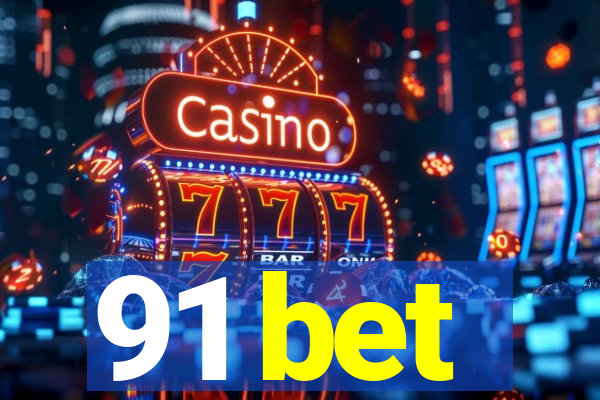 91 bet