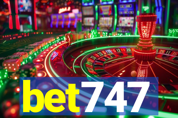 bet747