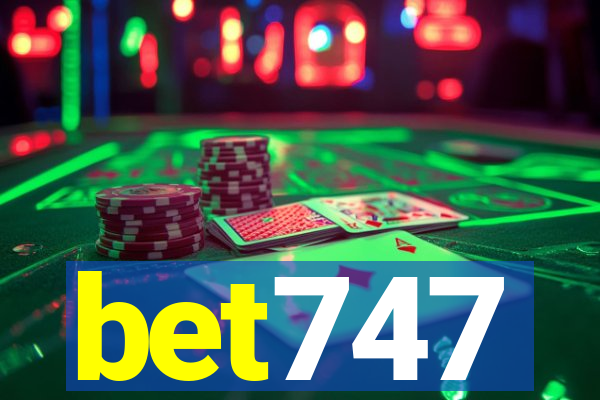 bet747