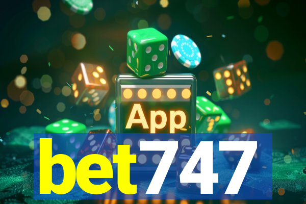 bet747