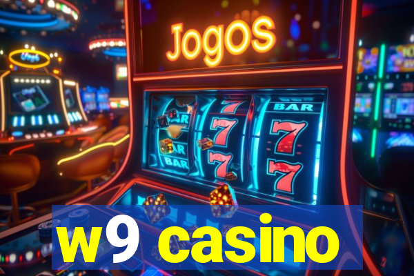 w9 casino