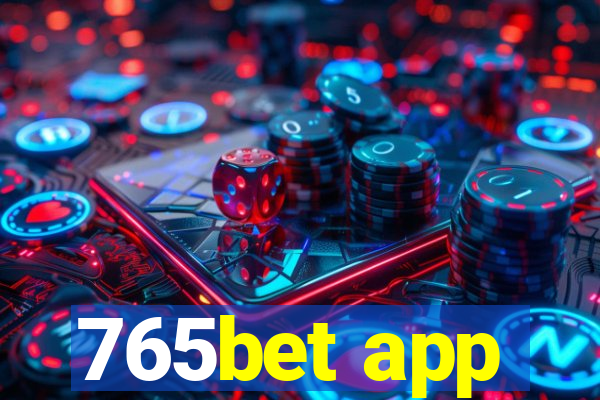 765bet app