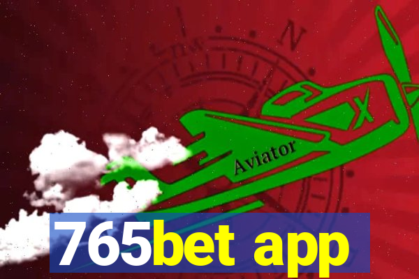 765bet app