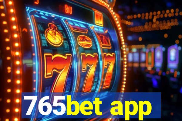 765bet app