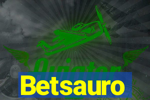 Betsauro