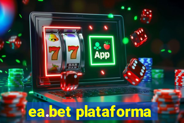 ea.bet plataforma