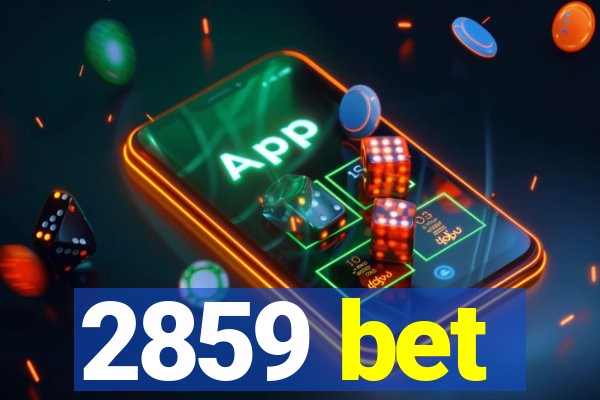 2859 bet