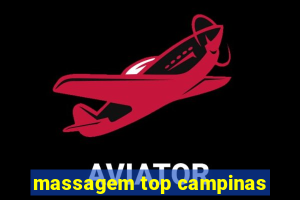 massagem top campinas