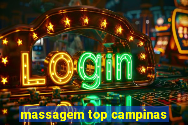 massagem top campinas