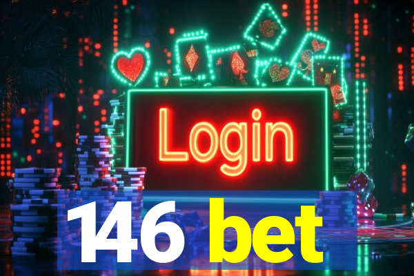 146 bet