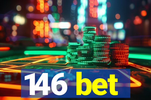 146 bet