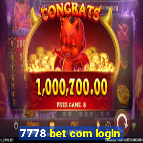 7778 bet com login