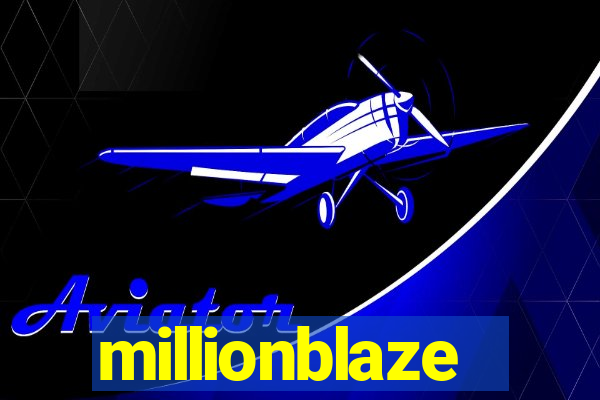 millionblaze