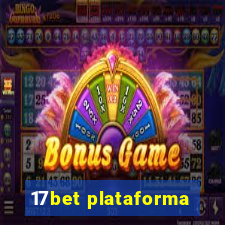 17bet plataforma