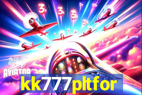 kk777pltfor