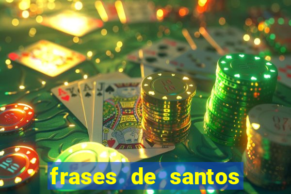 frases de santos sobre o natal