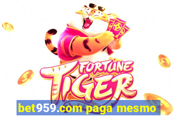 bet959.com paga mesmo