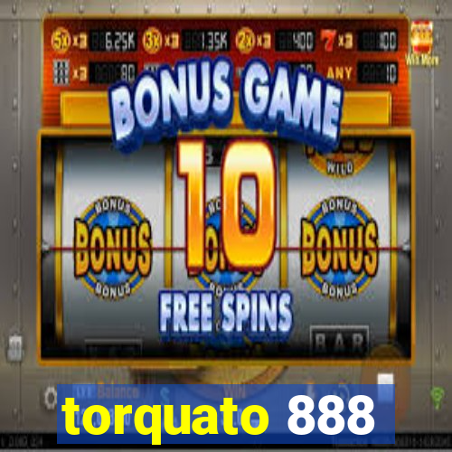 torquato 888