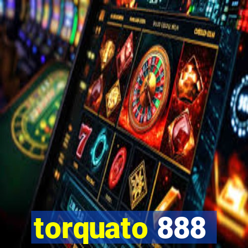 torquato 888