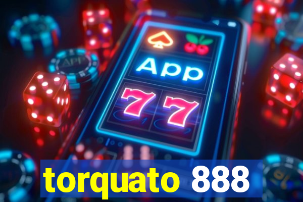 torquato 888