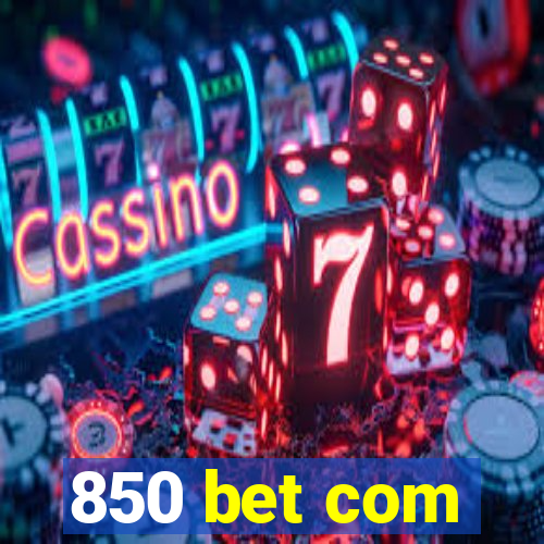 850 bet com